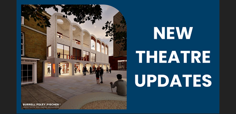 New Theatre Updates