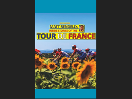 Matt Rendell's Inside Stories of the Tour de France